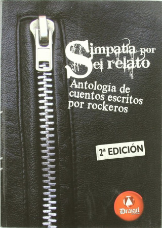 Könyv Simpatía por el relato : antología de cuentos escritos por rockeros 