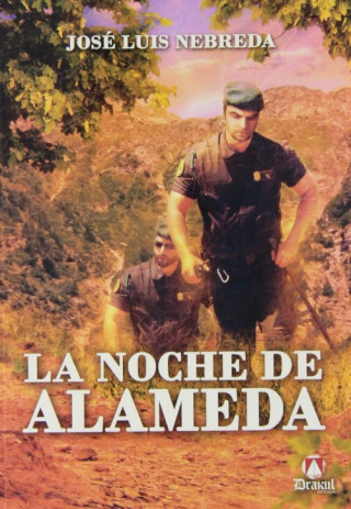 Könyv La noche de Alameda José Luis Nebreda Romano