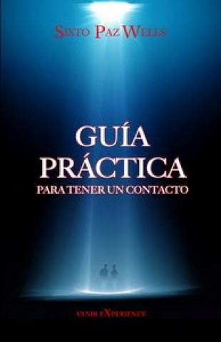 Książka Guía práctica para terner un contacto Sixto Paz Wells