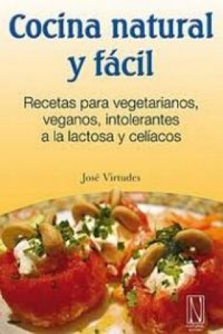 Kniha Cocina natural y fácil José Virtudes Bernardo