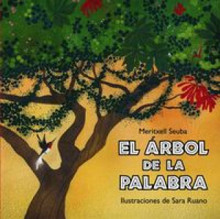 Книга El árbol de la palabra : (cuentos recogidos de la tradición africana) Meritxell Seuba