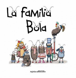 Kniha La familia Bola (Roly-Polies) Monica Carretero