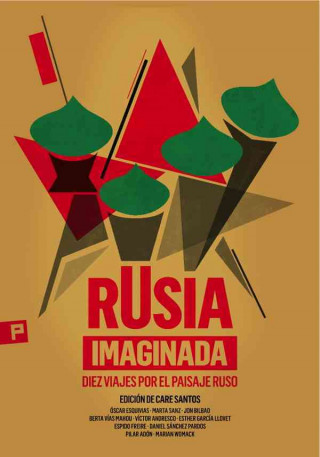 Buch Rusia imaginada : diez viajes por el paisaje ruso 