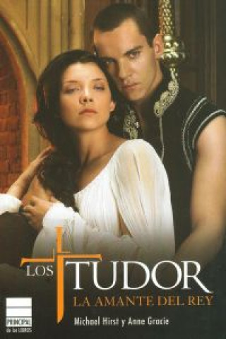 Kniha Los Tudor : la amante del rey Anne Gracie