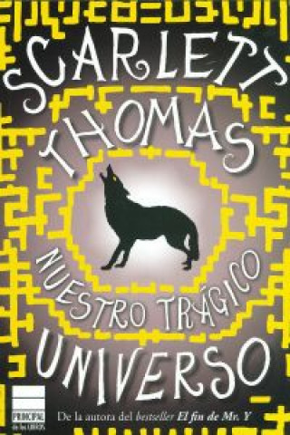 Kniha Nuestro trágico universo Scarlett Thomas