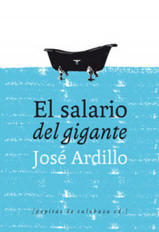 Könyv El salario del gigante José Antonio García Serrano