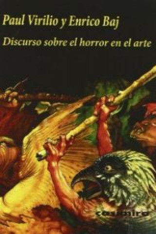 Könyv Discurso sobre el horror en el arte Enrico Baj