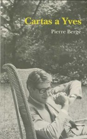 Książka Cartas a Yves Pierre Bergé