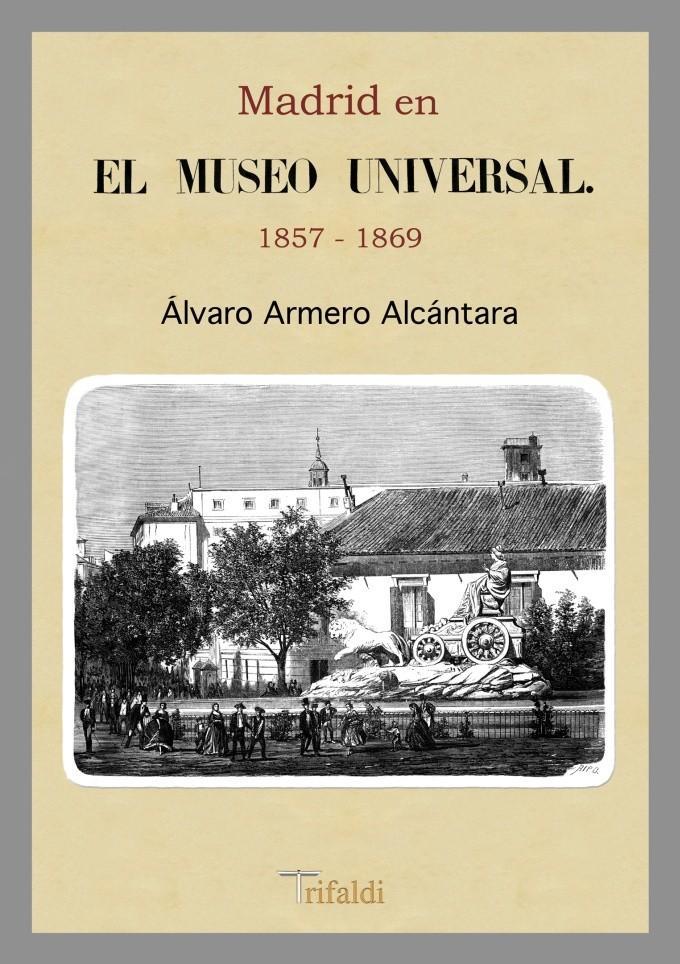Kniha Madrid en el Museo Universal, 1857-1869 Álvaro Armero Alcántara