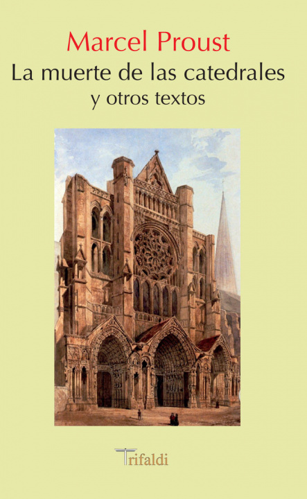 Kniha La muerte de las catedrales y otros textos Marcel Proust