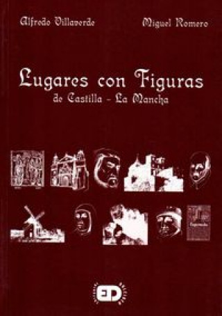 Книга Lugares con figuras de Castilla - La Mancha 