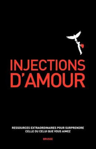 Kniha Injections D'Amour Brusse