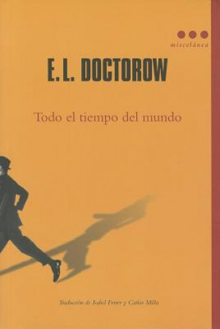 Kniha Todo el Tiempo del Mundo = All the Time in the World DOCTOROW