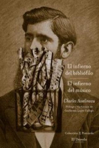 Kniha El infierno del bibliófilo ; El infierno del músico Charles Asselineau