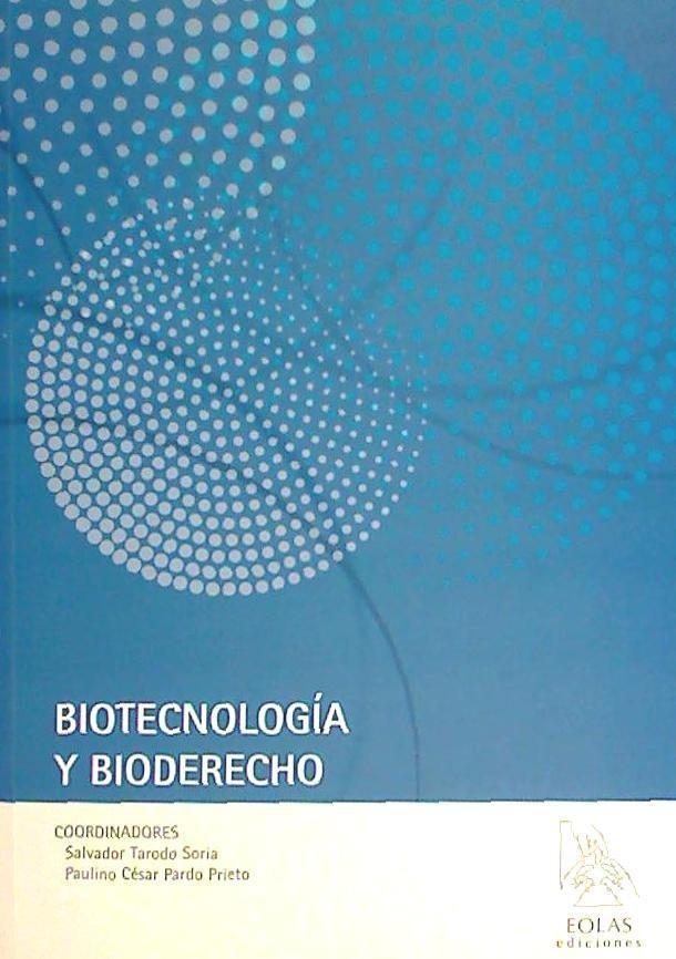 Könyv Biotecnología y bioderecho Paulino César Pardo Prieto