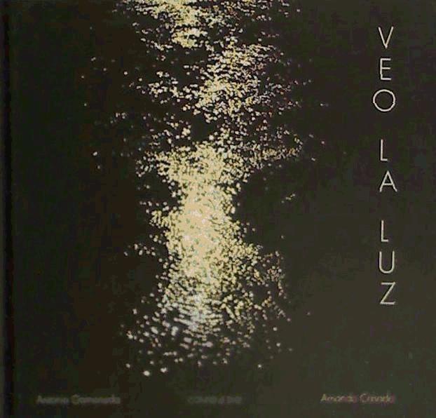 Boek Veo la luz Amando Antolín Casado Martínez