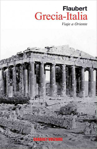 Kniha Grecia-Italia: Viaje a Oriente GUSTAVE FLAUBERT