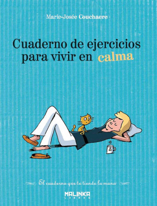 Книга Cuaderno de Ejercicios Para Vivir En Calma Marie-Josee Couchaere