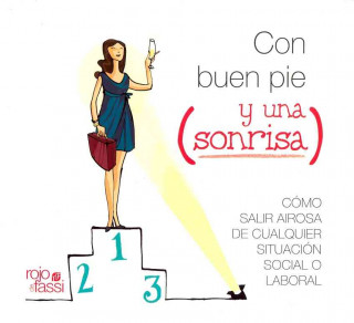 Książka Con buen pie y una sonrisa : reglas básicas para salir airosa de cualquier situación social o laboral Concha Molina Martínez