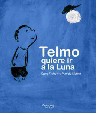 Kniha Telmo quiere ir a la Luna CARLO FRABETTI