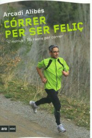 Book Córrer per ser feliç ARCADI ALIBES