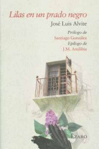 Kniha Lilas en un prado negro José Luis Alvite