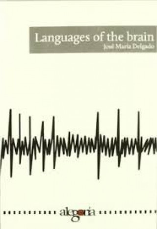 Könyv Languages of the brain José María Delgado García