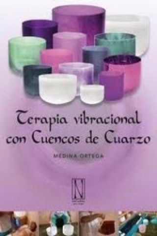 Könyv Terapia vibracional con cuencos de cuarzo Primitivo Medina Ortega