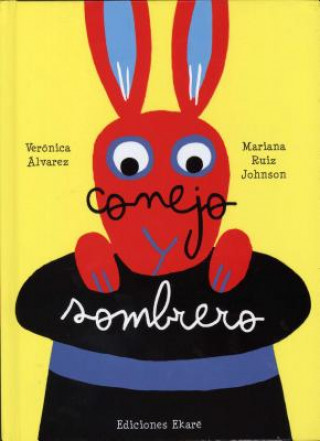 Könyv Conejo y Sombrero Veronica Alvarez