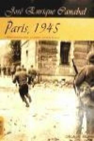 Knjiga París, 1945 José Enrique Canabal Barreiro