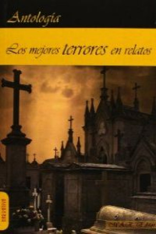 Книга Los mejores terrores en relatos 