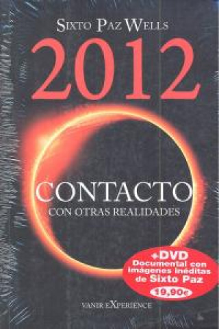 Kniha 2012 contacto con otras realidades Sixto Paz Wells