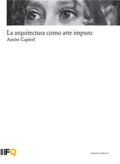 Book La arquitectura como arte impuro Antonio González-Capitel