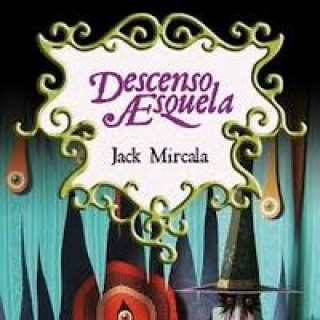 Книга Descenso a Esquela Jack Mircala
