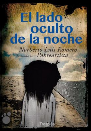 Livre El Lado Oculto de La Noche Norberto Luis Romero