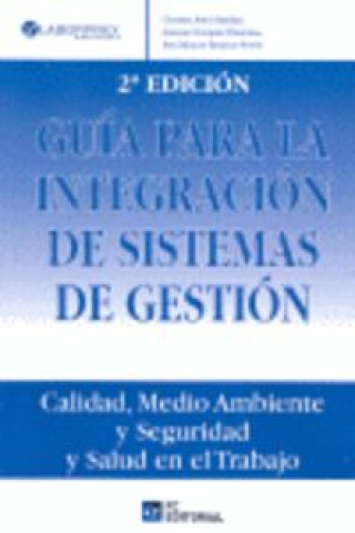 Carte Guía para la integración de sistemas de gestión Cristina Abril Sánchez