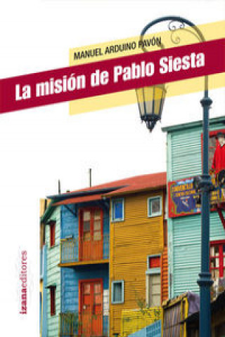 Könyv La misión de Pablo Siesta Manuel Arduino Pavón