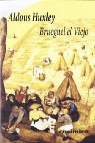 Könyv Brueghel, el Viejo Aldous Huxley