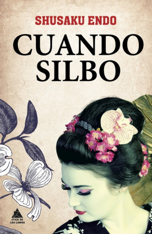 Könyv Cuando silbo Shusaku Endo
