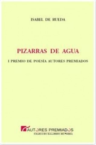 Kniha Pizarras de agua Isabel de Rueda Rubiales