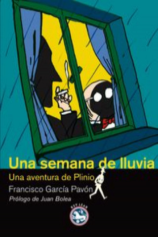 Książka Una semana de lluvia : una aventura de Plinio Francisco García Pavón