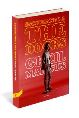 Knjiga Escuchando a The Doors Greil Marcus