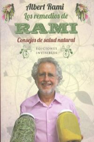 Könyv Los remedios de Rami : consejos de salud natural Albert Rami Romeu