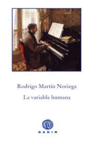 Kniha La variable humana Rodrigo Martín Noriega