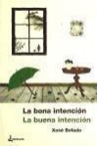 Libro La bona intención = La bona intención José Bolado García