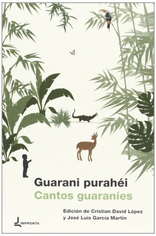 Книга Guarani purahéi = Cantos guaraníes José Luis García Martín