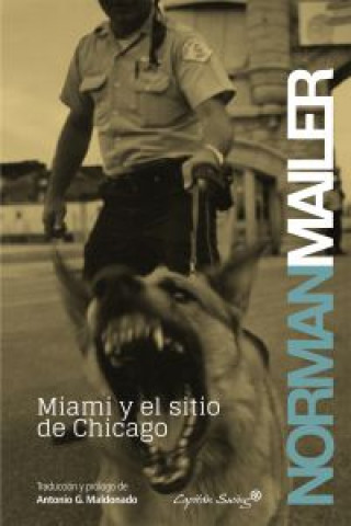 Kniha Miami y el sitio de Chicago Norman Mailer