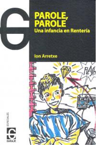 Buch Parole, parole : una infancia en Rentería Ion Arretxe Gutiérrez