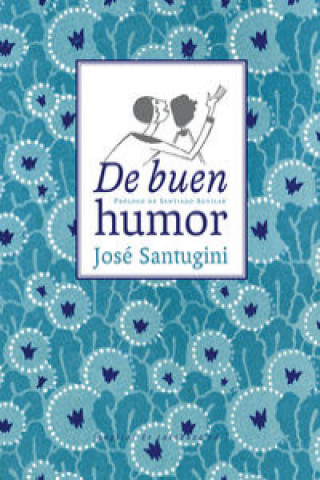 Kniha De buen humor José Santugini Parada
