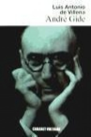 Kniha André Gide : un intelectual del siglo XX para el futuro Luis Antonio de Villena